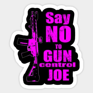 2024 Election Pink Say No To Gun Control Joe Sticker